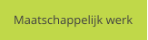 Maatschappelijk werk